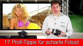 17 ProfiTipps für scharfe Fotos mit Smartphone DSLR und Kompaktkamera [upl. by Neeloc]