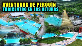 Aventuras de Perquin  Un TURICENTRO ÚNICO en las Alturas que tienes que visitar [upl. by Dimo]