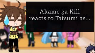 Akame ga Kill reacts to Tatsumi as Tanjiro [upl. by Cassandry]