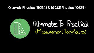 OL Physics 5054 amp IGCSE Physics 0625  Alternative to Practical  Measurement Techniques [upl. by Oirasec]