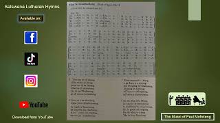 Setswana Lutheran Hymn 196 Fika la bosakhutleng  Paul Mofokeng [upl. by Anaejer232]