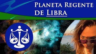 PLANETA REGENTE DE LIBRA  REGENTE DE LIBRA  LIBRA É REGIDO POR QUAL PLANETA [upl. by Alenoel199]