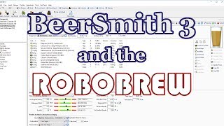 BeerSmith 3 and the Robobrew Profile  Brewzilla [upl. by Monreal787]