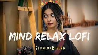 TU MERA KOI NA HOKE BHI  Lofi Song love lofi music Hindi song  Mind Relax Song [upl. by Mariandi]