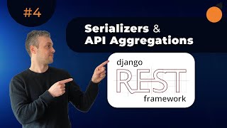 Django REST Framework  Serializer subclasses and Aggregated API data [upl. by Ongun]