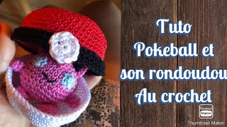 tuto pokeball et rondoudou au crochet facile [upl. by Grey]