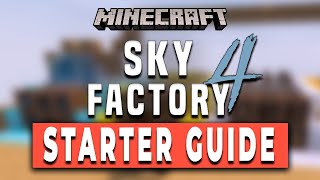 Sky Factory 4 Starter Guide  How to Start in Sky Factory 4 [upl. by Anikat940]