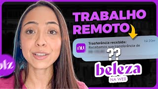 TRABALHE com o SITE BELEZA NA WEB 100 REMOTO  Como passar no processo seletivo e trabalhar em casa [upl. by Grover]