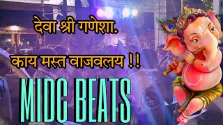 Deva Shree Ganesha Song Kay Mast Vajavlay Midc Beats❤️🎷 [upl. by Landmeier]