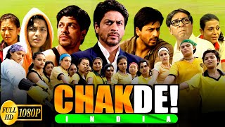 Chak De  India Full Movie In Hindi  Shahrukh Khan Vidya Shilpa Sagarika  Facts amp Review [upl. by Gesner]