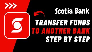 How to Transfer Funds from Scotiabank to Another Bank  Send Money from Scotiabank to Another Bank [upl. by Dann114]