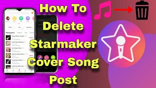 How To Delete Starmaker Song Permanently From Your Profile Post [upl. by Melvin99]