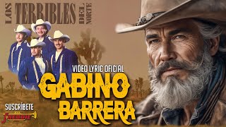 Los Terribles Del Norte  Gabino Barrera Video Lyric Oficial Letra  Karaoke [upl. by Fabiola33]