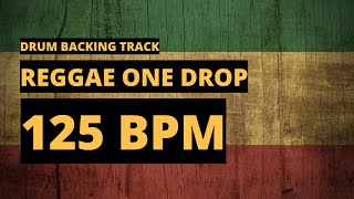 Reggae One Drop Backing Track  Drum Metronome  125 BPM [upl. by Lizbeth]