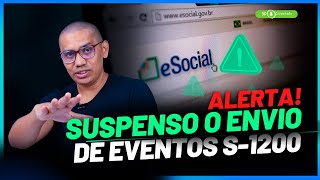 eSocial Suspenso o envio de eventos S1200 da competência JANEIRO2024 [upl. by Medrek424]