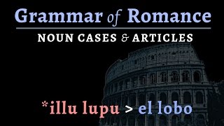 Romance Languages noun cases amp articles [upl. by Hinman]