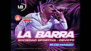 🎵LA BARRA 💥EN VIVO 💥 SOCIEDAD SPORTIVA 💥 DEVOTO 16032024 [upl. by Clawson580]