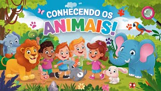 Conhecendo Os AnimaisVideo Infantil Video Educativo [upl. by Tillford]