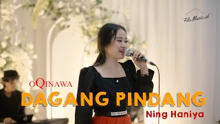 NING HANIYA  DAGANG PINDANG  Live Cover oQinawa [upl. by Fasto778]