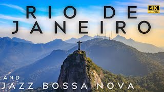 Rio de Janeiro 4K Tour and Jazz Bossa Nova Playlist  rio de janeirÃ³ 4k  Bossa Nova [upl. by Laved]