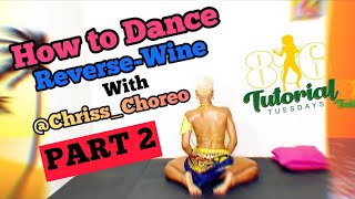 How To Do Reverse Wine with Chriss Choreo Part 2  Drills with Chriss Choreo [upl. by Adnoyek]