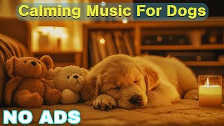 12 HOURS of Dog Calming Music For Dogs🎵💖Anti Separation Anxiety Relief Music🐶Sleep dog Healing🎵 [upl. by Aubrey]