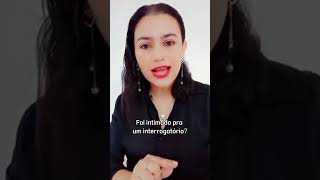 FOI INTIMADO PRA INTERROGATÓRIO [upl. by Limhaj]