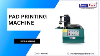 Smart Pack Pad Printing Machine Contact 9109108483 [upl. by Releehw742]