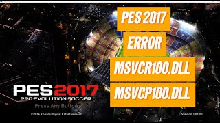 Cara Mengatasi Error msvcp100dll dan msvcr100dll pada Game PES 2017 PC [upl. by Riess966]