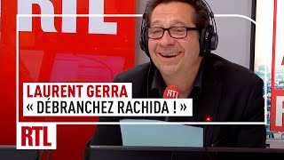 Laurent Gerra  quotDébranchez Rachida quot [upl. by Renny36]