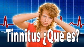 Tinnitus  Que es [upl. by Ahsimed816]