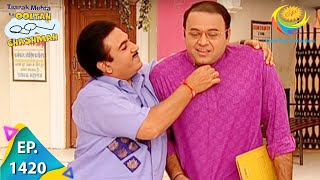 Taarak Mehta Ka Ooltah Chashmah  Episode 1420  Full Episode [upl. by Rehpotsirhk]