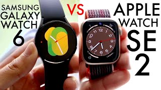 Samsung Galaxy Watch 6 Vs Apple Watch SE 2 Comparison Review [upl. by Minsat595]