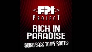 FPI Project  Rich In Paradise Going Back To My Roots Instrumental Dance Mix [upl. by Ladonna]