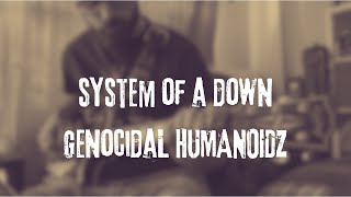 system of a down  genocidal humanoidz cover [upl. by Ttessil]