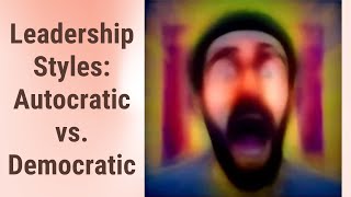 Autocratic vs Democratic Leadership Whats the Difference [upl. by Stringer]