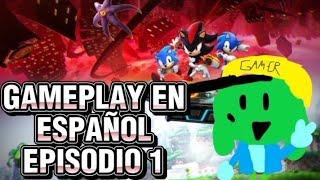 EMPIEZA LO EDGY  Sonic X Shadow Generations Gameplay 1  ChristianFULLHD V [upl. by Tepper548]