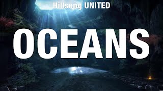 Hillsong UNITED  Oceans Lyrics Gateway Worship Cory Asbury Casting Crowns [upl. by Melvina154]