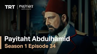 Payitaht Abdulhamid  Season 1 Episode 7 English Subtitles [upl. by Januarius621]