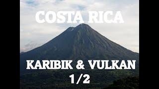 COSTA RICA  Karibik amp Vulkan 4K 12 [upl. by Suoicerp]