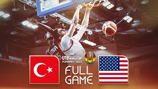 3RD PLACE GAME Turkey v USA  Full Basketball Game  FIBA U19 Basketball World Cup 2023 [upl. by Asirrac702]