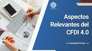 Aspectos Relevantes del CFDI 40 [upl. by Rahsab659]