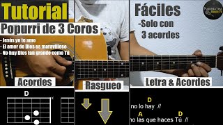 3 Coros Fáciles en Guitarra Acústica  Solo 3 Acordes  Rasgueo Fácil  Popurri [upl. by Tymothy]