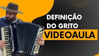 Definição de Grito  Gildo de Freitas Aula de Acordeon [upl. by Lat]