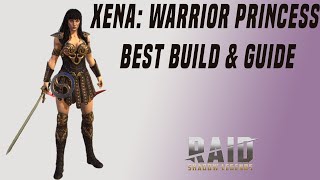 Xena Warrior Princess Best Build amp Guide  Raid Shadow Legend [upl. by Kristin464]