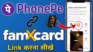 How To Add Fampay Account In PhonePe  Fampay Card Ko PhonePe Se Kaise Jode [upl. by Zuleika744]