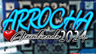 🔥❤️ARROCHA 2024 ATUALIZADO😍AS TOPS DA SOFRÊNCIA🔥🔥Geovan Moral [upl. by Foy94]