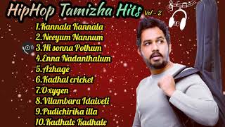 Hiphop Tamizha Hits Vol2 Isai Playlist Tamil Melody song [upl. by Dlawso]