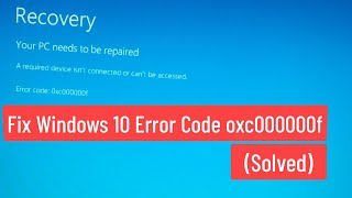 Fix Windows 10 Error Code 0XC000000F Solved [upl. by Gnuoy]