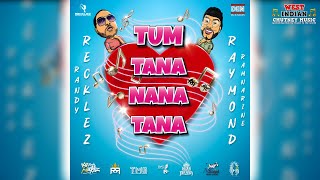 Randy Recklez X Raymond Ramnarine  Tum Tana Nana Tana 2022 Bollywood Refix [upl. by Bortz]